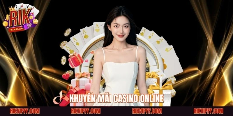 Khuyến mãi Casino Online