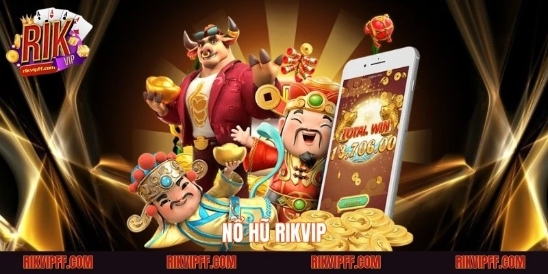 Nổ hũ Rikvip